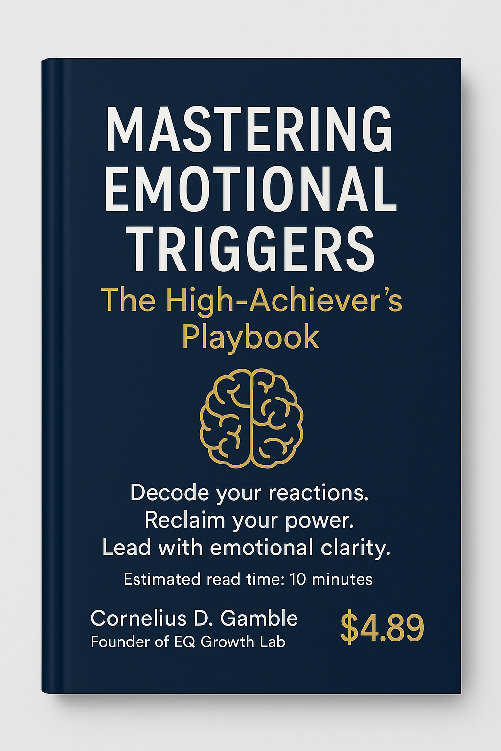 💼 Mastering Emotional Triggers: The High-Achiever’s Playbook - EQ Growth Lab Co.